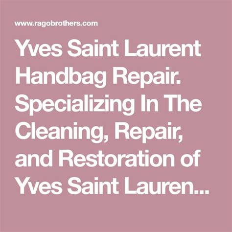 Yves Saint Laurent Handbag Repair 